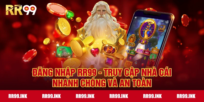 Đăng nhập RR99 - Truy cập nhà cái nhanh chóng và an toàn